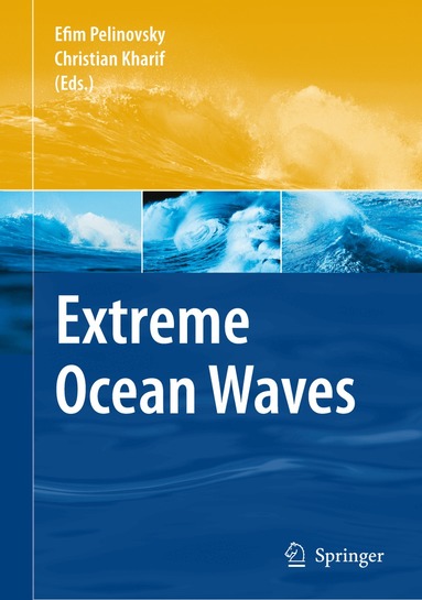Efim Pelinovsky, Christian Kharif - Extreme Ocean Waves, Häftad