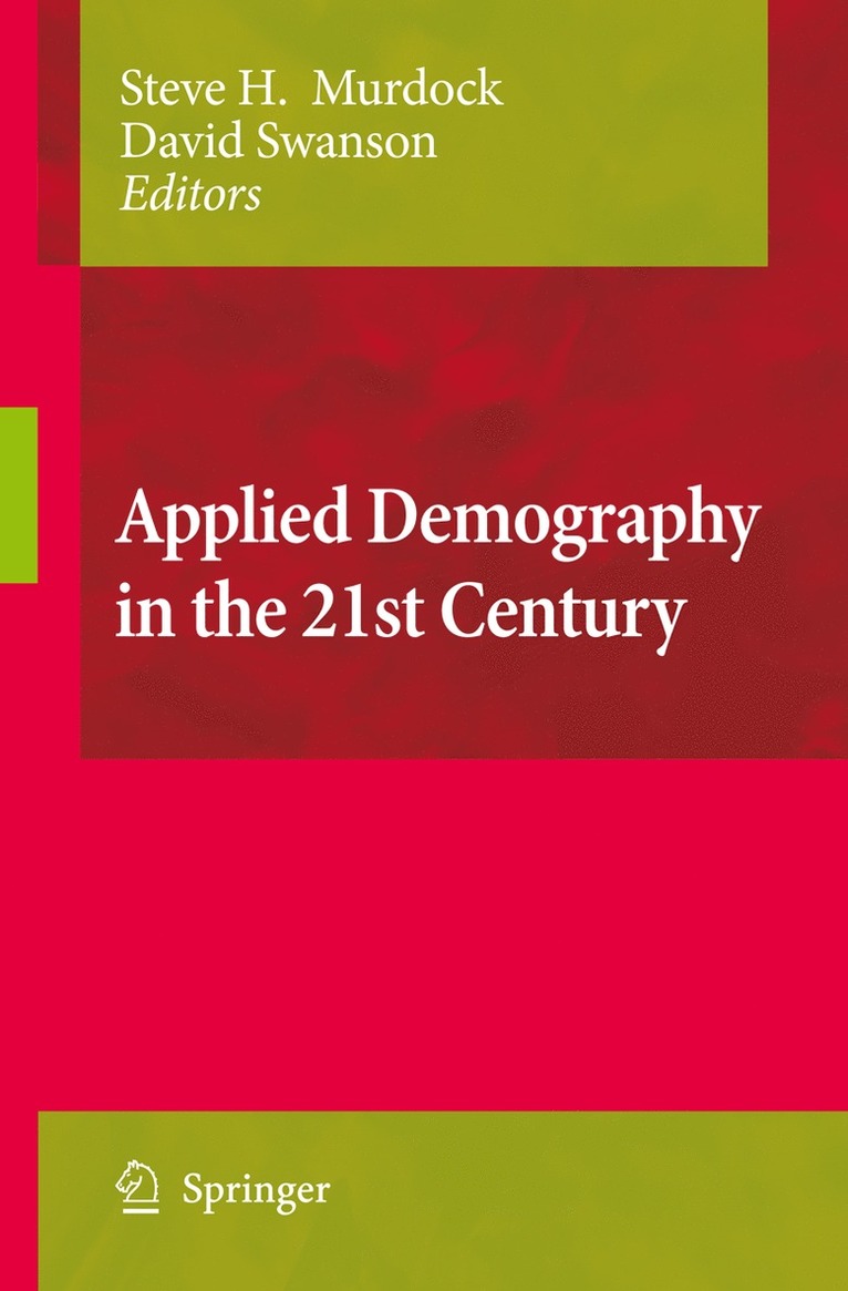 Steve H. Murdock, David A. Swanson, David a. Swanson, David Swanson - Applied Demography in the 21st Century, Häftad