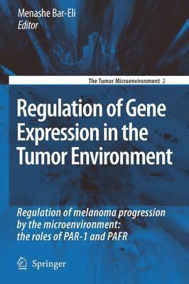 Regulation of Gene Expression in the Tumor Environment 1