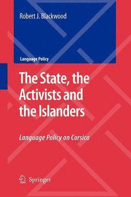 Robert J. Blackwood - State, the Activists and the Islanders, Häftad