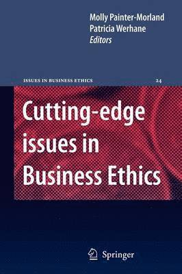 Cutting-edge Issues in Business Ethics