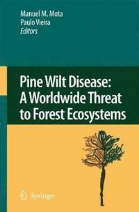 bokomslag Pine Wilt Disease: A Worldwide Threat to Forest Ecosystems