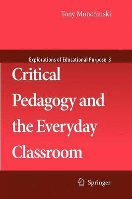 Critical Pedagogy and the Everyday Classroom 1