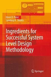 bokomslag Ingredients for Successful System Level Design Methodology