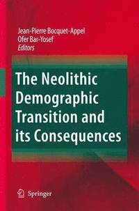 bokomslag The Neolithic Demographic Transition and its Consequences