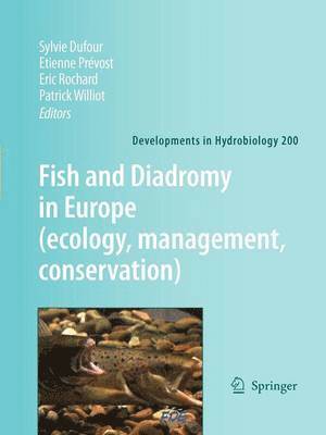Sylvie Dufour, Etienne Prevost, Eric Rochard, Patrick Williot - Fish and Diadromy in Europe (ecology, management, conservation), Häftad