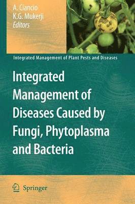Integrated Management of Diseases Caused by Fungi, Phytoplasma and Bacteria