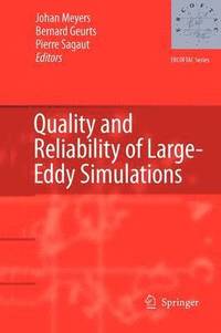 bokomslag Quality and Reliability of Large-Eddy Simulations