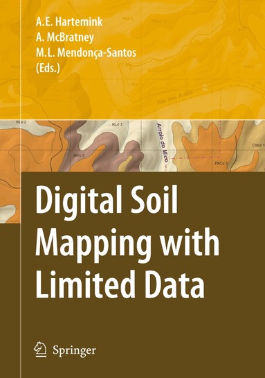 Alfred E. Hartemink, Alex B. McBratney, Maria de Lourdes Mendonça-Santos - Digital Soil Mapping with Limited Data, Häftad