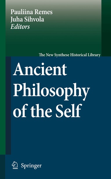 Pauliina Remes, Juha Sihvola - Ancient Philosophy of the Self, Häftad