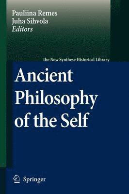 Ancient Philosophy of the Self 1