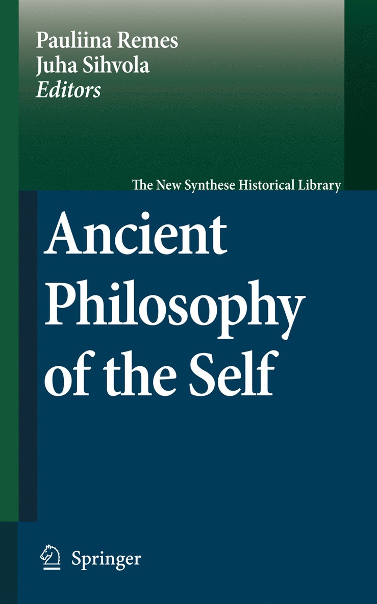 Ancient Philosophy of the Self 1