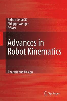 Advances in Robot Kinematics: Analysis and Design 1