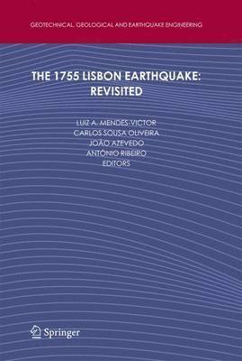 Luiz Mendes-Victor, Carlos Sousa Oliveira, João Azevedo, A. Ribeiro - 1755 Lisbon Earthquake: Revisited, Häftad