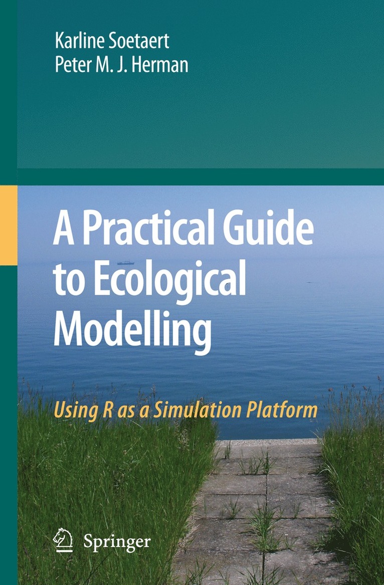 Practical Guide to Ecological Modelling