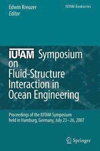 bokomslag IUTAM Symposium on Fluid-Structure Interaction in Ocean Engineering
