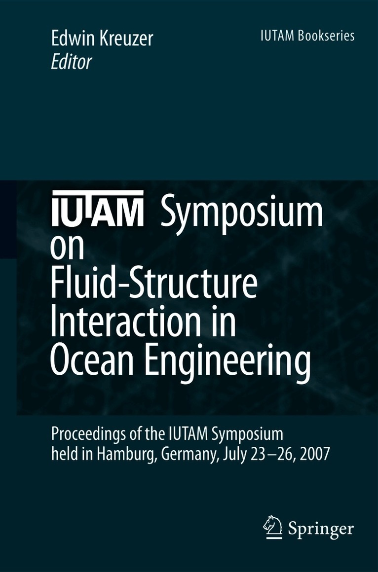 IUTAM Symposium on Fluid-Structure Interaction in Ocean Engineering