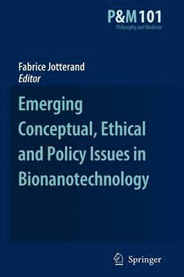 bokomslag Emerging Conceptual, Ethical and Policy Issues in Bionanotechnology