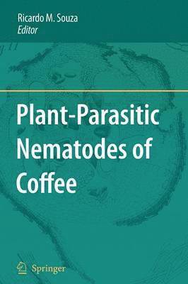 Plant-Parasitic Nematodes of Coffee 1