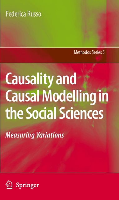 Federica Russo - Causality and Causal Modelling in the Social Sciences, Häftad