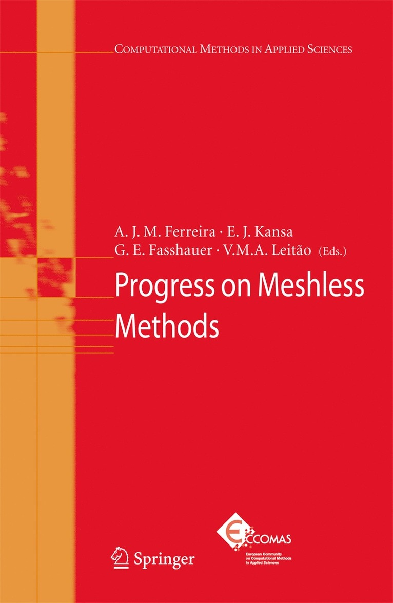 Antonio J. M. Ferreira, E. J. Kansa, G. E. Fasshauer, V.M.A. Leitao, A. J. M. Ferreira, V. M. A. Leitao - Progress on Meshless Methods, Häftad