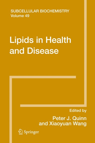 Peter Quinn, Xiaoyuan Wang - Lipids in Health and Disease, Häftad