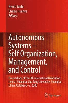 Autonomous Systems  Self-Organization, Management, and Control 1