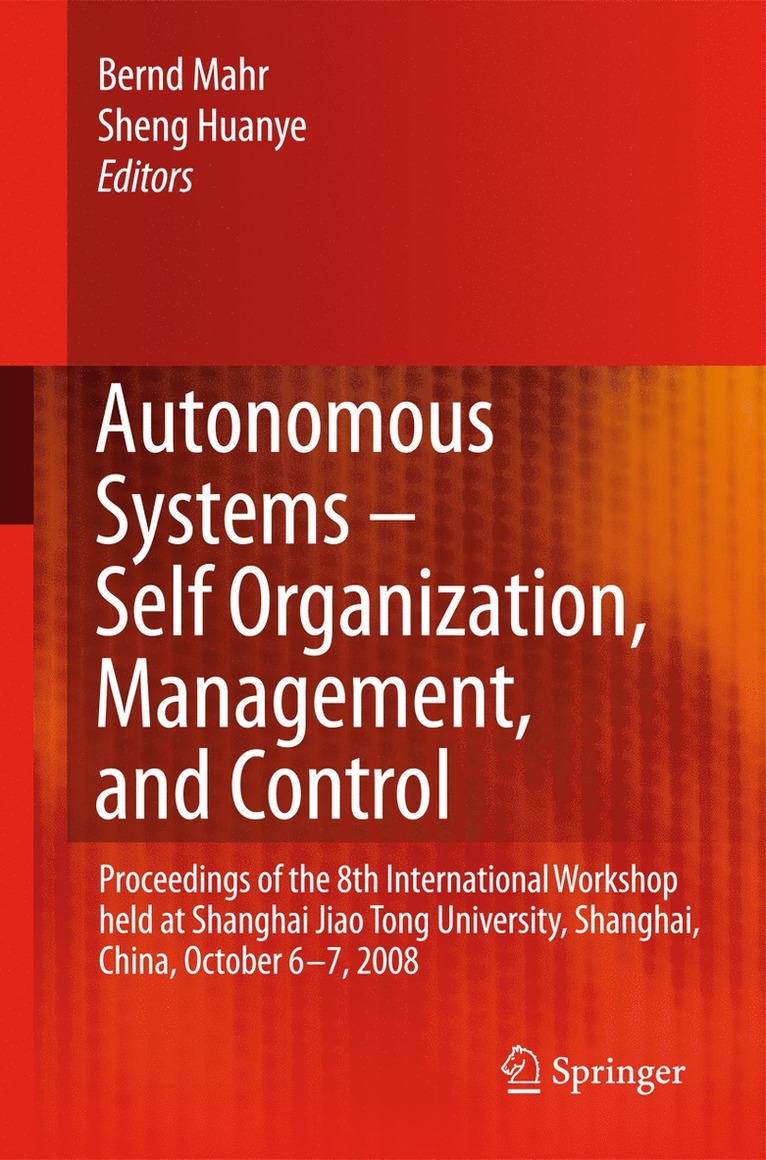 Bernd Mahr, Huanye Sheng - Autonomous Systems – Self-Organization, Management, and Control, Häftad