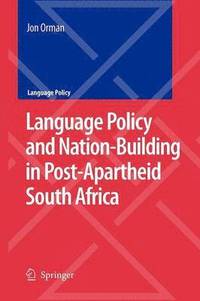 bokomslag Language Policy and Nation-Building in Post-Apartheid South Africa