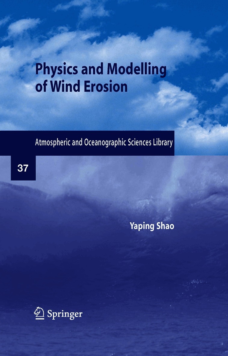 Physics and Modelling of Wind Erosion
