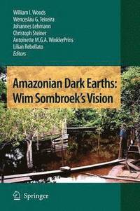 bokomslag Amazonian Dark Earths: Wim Sombroek's Vision