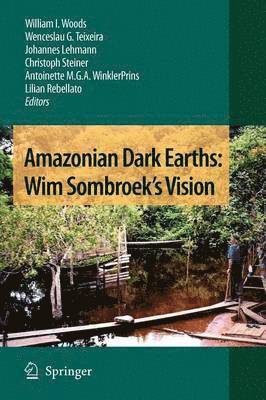 bokomslag Amazonian Dark Earths: Wim Sombroek's Vision