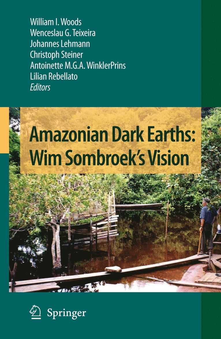 William I. Woods, Wenceslau G. Teixeira, Johannes Lehmann, Christoph Steiner, Antoinette M. G. A. WinklerPrins, Lilian Rebellato - Amazonian Dark Earths: Wim Sombroek's Vision, Häftad