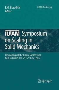bokomslag IUTAM Symposium on Scaling in Solid Mechanics