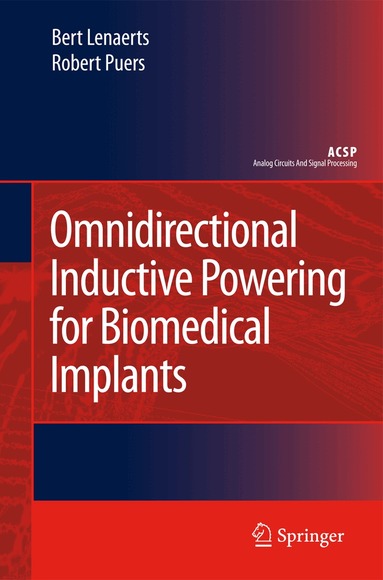 Bert Lenaerts, Robert Puers - Omnidirectional Inductive Powering for Biomedical Implants, Häftad