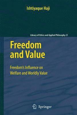 Ishtiyaque Haji - Freedom and Value, Häftad