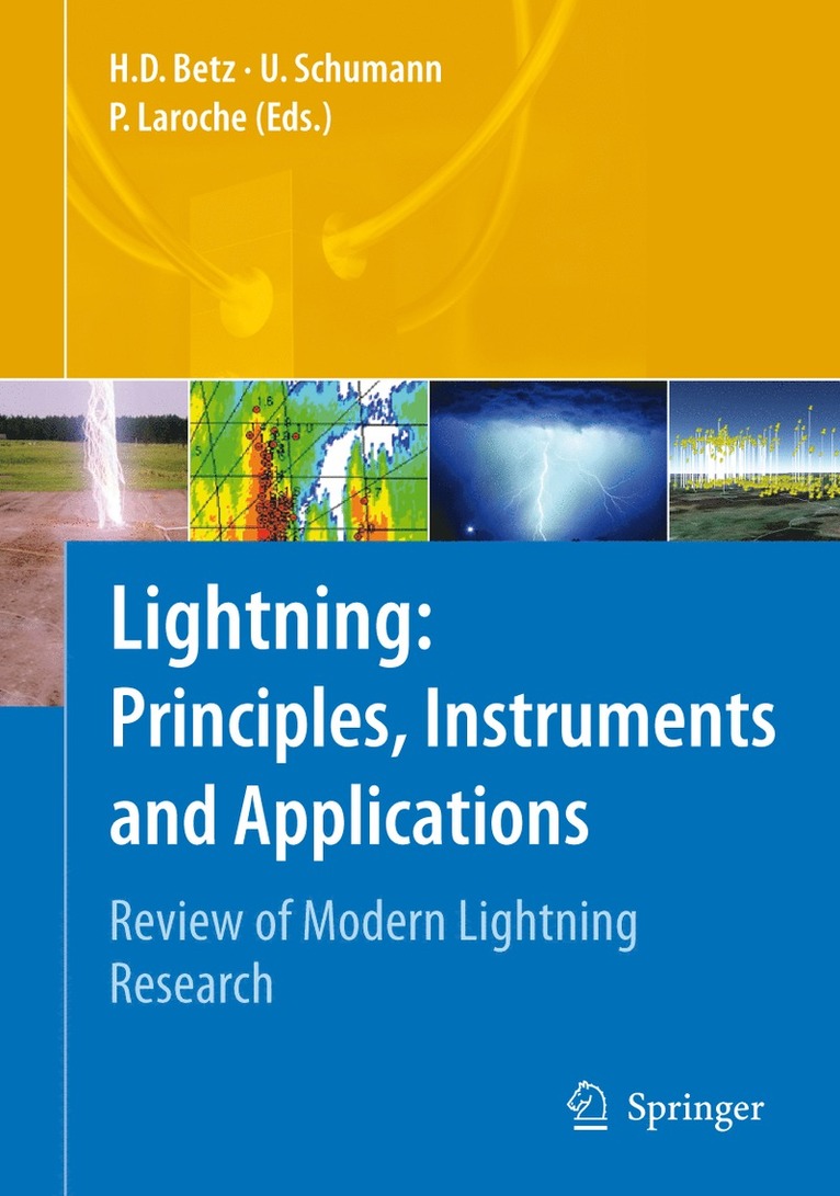 Hans Dieter Betz, Ulrich Schumann, Pierre Laroche - Lightning: Principles, Instruments and Applications, Häftad