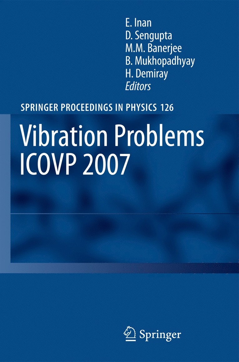 Esin Inan, D. Sengupta, M.M. Banerjee, Basudev Mukhopadhyay, Hilmi Demiray, M. M. Banerjee - Vibration Problems ICOVP 2007, Häftad