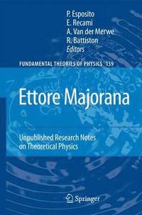 bokomslag Ettore Majorana: Unpublished Research Notes on Theoretical Physics