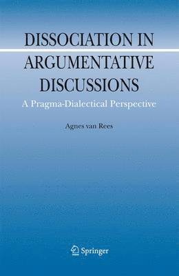Agnes van Rees, Agnes Van Rees, Agnes van Rees - Dissociation in Argumentative Discussions, Häftad