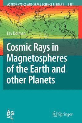 Cosmic Rays in Magnetospheres of the Earth and other Planets 1