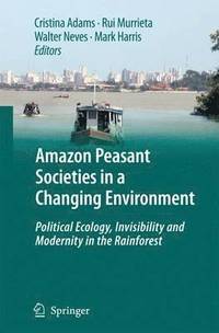 bokomslag Amazon Peasant Societies in a Changing Environment