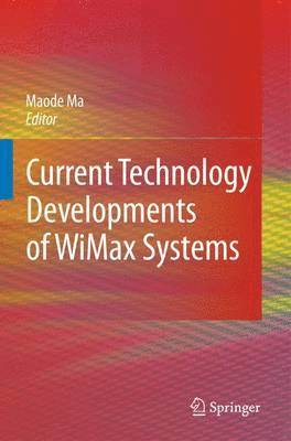 bokomslag Current Technology Developments of WiMax Systems