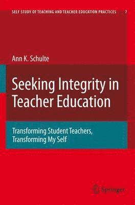 Seeking Integrity in Teacher Education 1