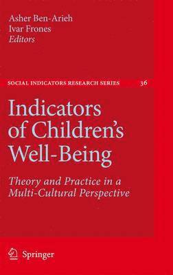 Asher Ben-Arieh, Ivar Frønes - Indicators of Children's Well-Being, Häftad