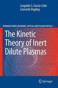 bokomslag The Kinetic Theory of Inert Dilute Plasmas