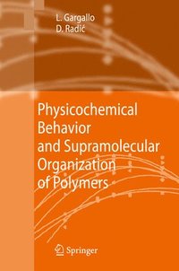 bokomslag Physicochemical Behavior and Supramolecular Organization of Polymers