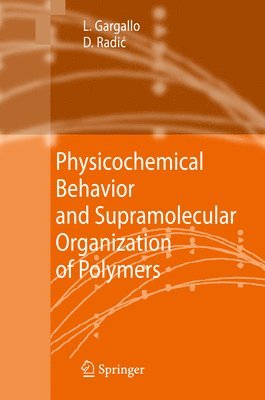 Physicochemical Behavior and Supramolecular Organization of Polymers 1