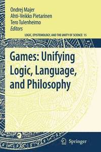 bokomslag Games: Unifying Logic, Language, and Philosophy