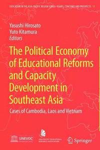 bokomslag The Political Economy of Educational Reforms and Capacity Development in Southeast Asia